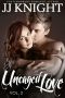 [Uncaged Love 03] • Uncaged Love #3